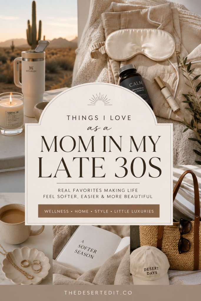 things I love as a mom in her late 30s